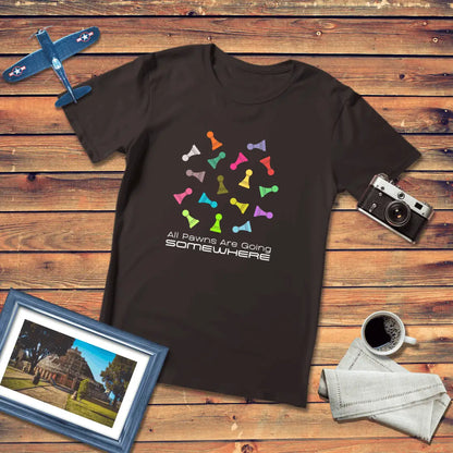 All Pawns Are Going Somewhere Premium Fit T-Shirt Dark Edition