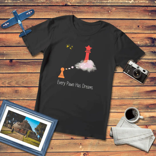Every Pawn Has Dreams Premium Fit T-Shirt Dark Edition